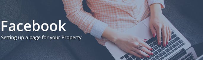 Setting up a Facebook Page For Your Property